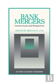 Bank Mergers: Current Issues And Perspectives