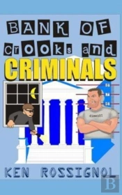 Bank Of Crooks   Criminals
