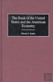 Bank Of The United States And The American Economy