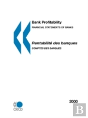 Bank Profitability: Financial Statements Of Banks 2000 - Rentabilite Des Banques Comptes Des Banquets