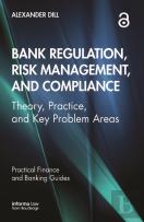 Bank Regulation, Risk Management, And Compliance