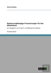 Bankenunabhangige Finanzierungen Fur Den Mittelstand