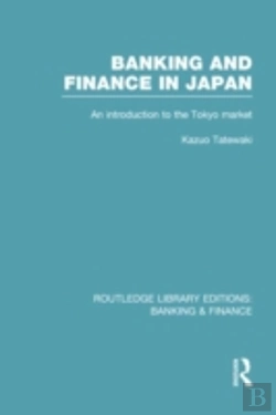 Bertrand.pt - Banking And Finance In Japan (Rle Banking & Finance)