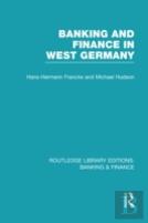 Banking And Finance In West Germany (Rle Banking & Finance)