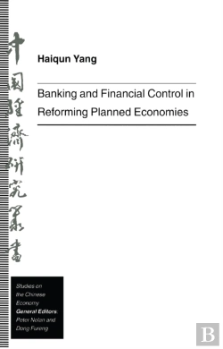 Bertrand.pt - Banking And Financial Control In Reforming Planned Economies