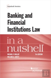Banking And Financial Institutions Law In A Nutshell