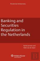 Banking And Securities Regulation In The Netherlands