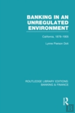 Bertrand.pt - Banking In An Unregulated Environment (Rle Banking & Finance)