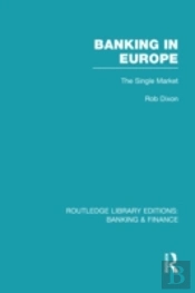 Banking In Europe (Rle Banking & Finance)