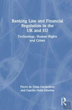 Bertrand.pt - Banking Law And Financial Regulation In The Uk And Eu