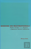Banking On Multinationals