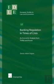 Banking Regulation In Times Of Crisis