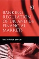 Banking Regulation Of Uk And Us Financial Markets