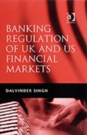 Banking Regulation Of Uk And Us Financial Markets