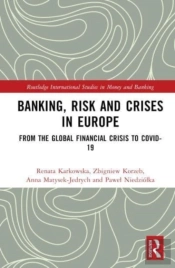 Banking, Risk And Crises In Europe