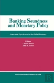 Banking Soundness And Monetary Policy