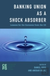 Banking Union As A Shock Absorber