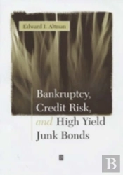 Bankruptcy, Credit Risk, And High Yield Junk Bonds