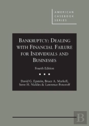 Bankruptcy, Dealing With Financial Failure For Individuals And Businesses