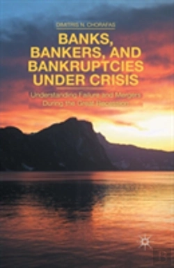 Bertrand.pt - Banks, Bankers, And Bankruptcies Under Crisis