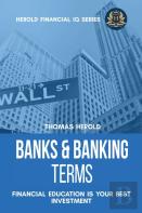 Banks & Banking Terms - Financial Education Is Your Best Investment