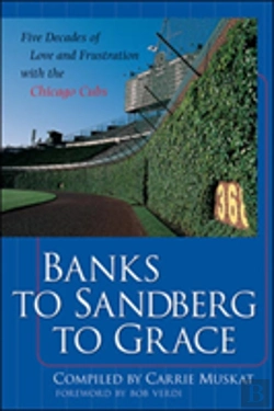 Bertrand.pt - Banks To Sandberg To Grace: Five Decades Of Love And Frustration With The Chicago Cubs
