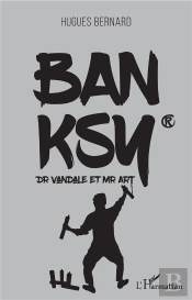 Banksy - Dr Vandale Et Mr Art