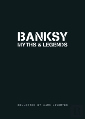 Banksy Myths & Legends