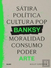 Banksy. Satira, Politica...
