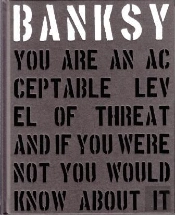 Banksy You Are An Acceptable Level Of Threat (New Edition) /Anglais