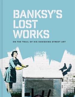 Bertrand.pt - Banksy'S Lost Works
