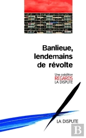 Banlieue, Lendemains De Révolte