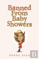Banned From Baby Showers