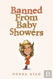 Banned From Baby Showers