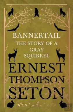 Bertrand.pt - Bannertail - The Story Of A Gray Squirrel