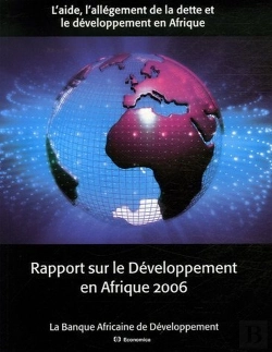 Bertrand.pt - Banque Africiane De Dévelopement ; Rapport Sur Le Développement En Afrique 2006