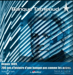 Bertrand.pt - Banque Tarneaud ; Depuis 1809, 200 Ans D'Histoire D'Une Banque Pas Comme Les Autres
