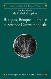 Banques, Banque De France Et Seconde Guerre Mondiale