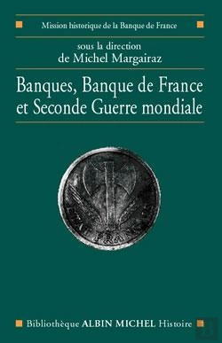Bertrand.pt - Banques, Banque De France Et Seconde Guerre Mondiale