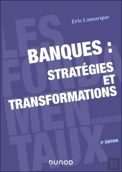 Bertrand.pt - Banques : Stratégies Et Transformations (2e Édition)