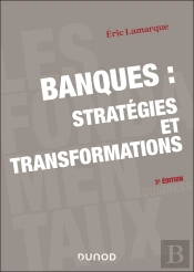 Banques : Stratégies Et Transformations (33e Édition)