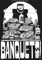 Banquets ! Recettes Grandioses Pour Tablées De Potes Mémorables (Ou L'Inverse)