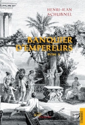 Banquier D'Empereurs T.1