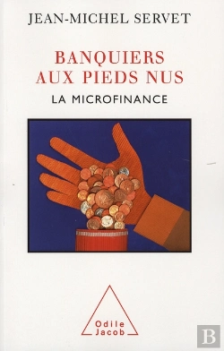 Bertrand.pt - Banquiers Aux Pieds Nus ; La Microfinance