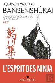 Bansenshûkai ; 100 Poèmes Ninja De Yoshimori