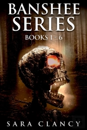 Banshee Series Books 1 - 6: Scary Supern