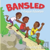 Bansled: A Kenyan Adventure