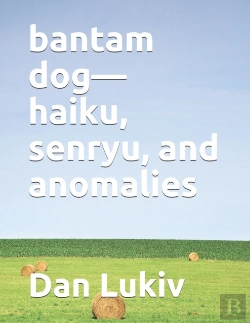 Bertrand.pt - Bantam Dog-Haiku, Senryu, And Anomalies