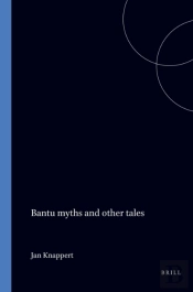Bantu Myths And Other Tales