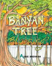 Banyan Tree Blessing